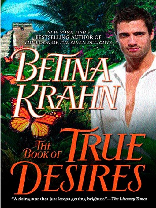 Title details for The Book of True Desires by Betina Krahn - Available